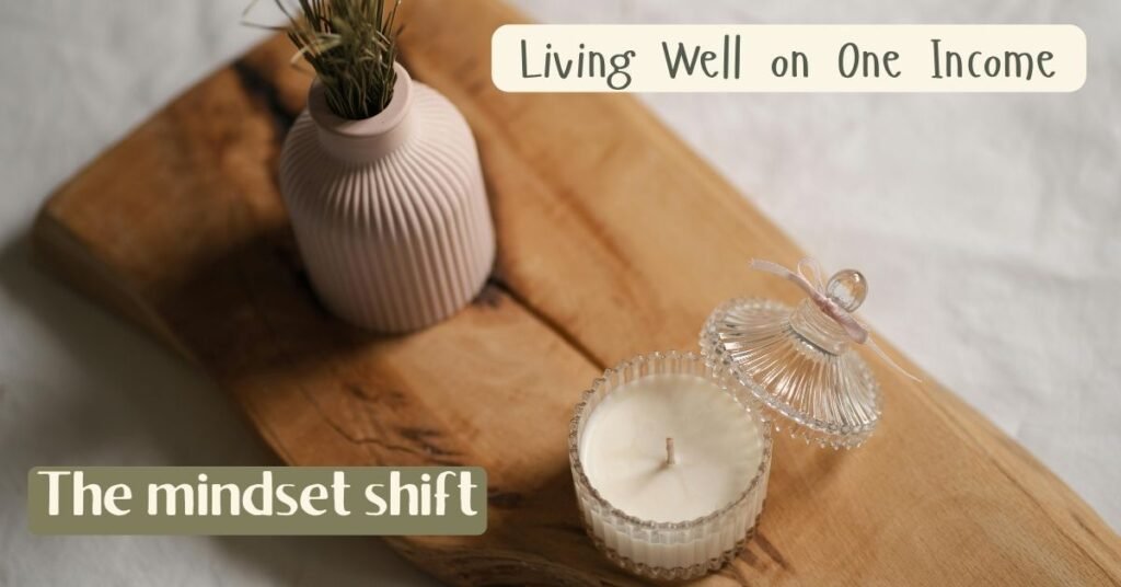 how to live well on one income stream