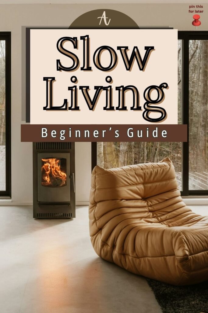 slow living beginner's guide for quality of life