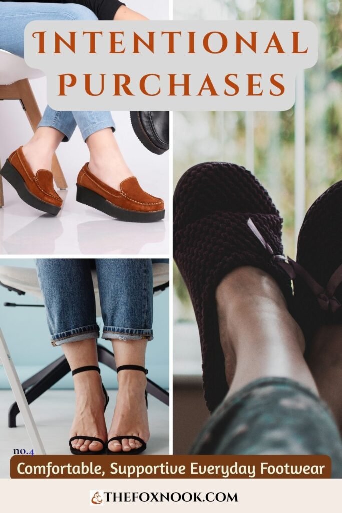 intentional purchases that are worth it comfortable supportive footwear
