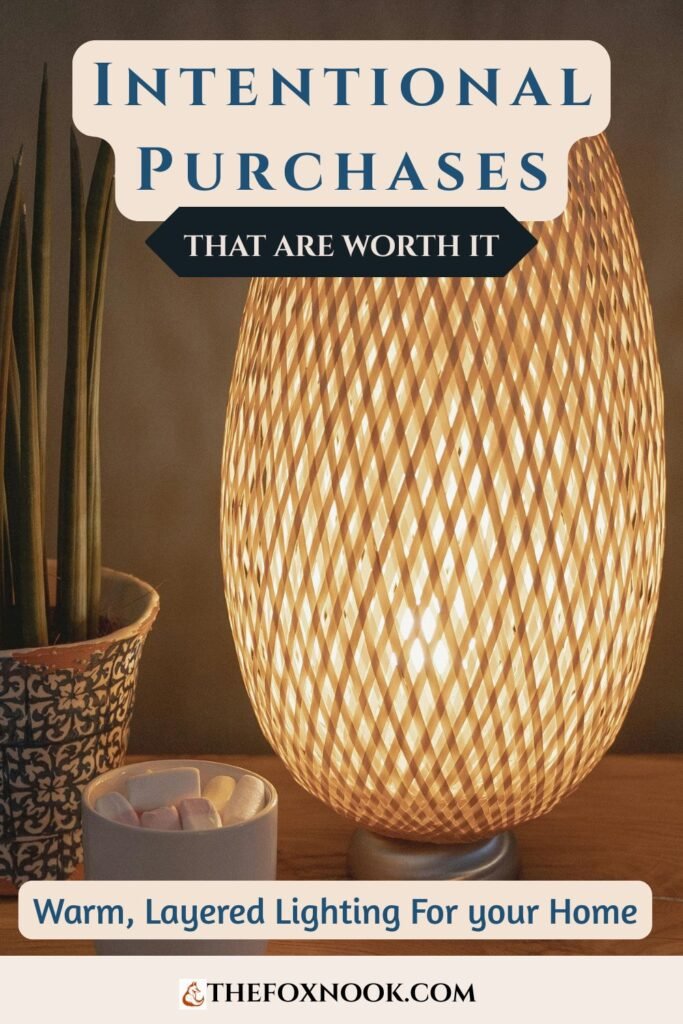 intentional purchases that are worth it layered lighting